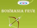 เกม Bowmania FRVR