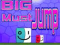 เกม Big Must Jump