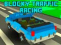 เกม Blocky Traffic Racing