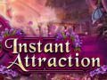 เกม Instant Attraction