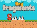 เกม Tiny Fragments