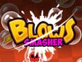 เกม Blows Smasher