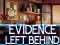 เกม Evidence Left Behind