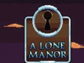 เกม A Lone Manor