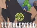 เกม Tumbleweed