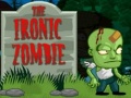 เกม The Ironic Zombie