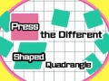 เกม Press The Different Shaped Quadrangle