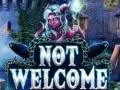 เกม Not Welcome