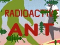 เกม Radioactive Ant