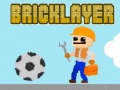 เกม Bricklayer