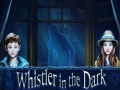 เกม Whistler in the Dark