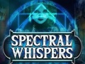 เกม Spectral Whispers