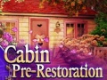 เกม Cabin pre-restoration