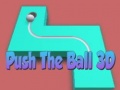 เกม Push The Ball 3D