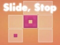 เกม Slide, Stop
