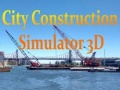 เกม City Construction Simulator 3D