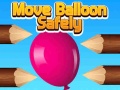 เกม Move Balloon Safely