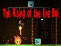 เกม The Rising of the Fire Boi