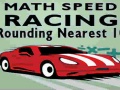 เกม Math Speed Racing Rounding 10
