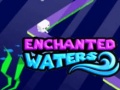 เกม Enchanted Waters