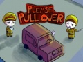 เกม Please Pull Over