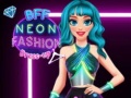 เกม BFF Neon Fashion Dress Up