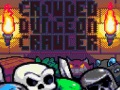 เกม Crowded Dungeon Crawler