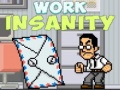 เกม Work Insanity