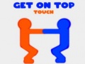 เกม Get On Top Touch