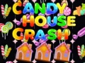 เกม Candy House Crash
