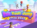 เกม Pole Vault Jump Stick Race