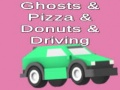 เกม Ghosts & Pizza & Donuts & Driving