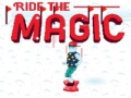 เกม Ride the Magic