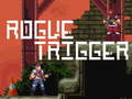 เกม Rogue Trigger
