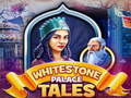 เกม Whitestone Palace Tales