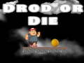เกม Drop Or Die