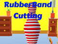 เกม Rubber Band Cutting