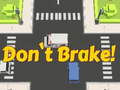 เกม Don't Brake!