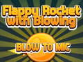 เกม Flappy Rocket Playing with Blowing to Mic