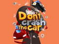 เกม Don't Crash the Car