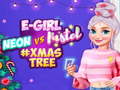 เกม Neon vs E Girl #Xmas Tree Deco