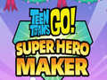 เกม Teen Titans Go  Super Hero Maker