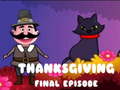 เกม Thanksgiving Final Episode