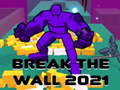 เกม Break The Wall 2021