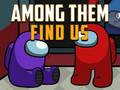 เกม Among Them Find Us
