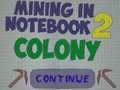 เกม Mining in Notebook 2