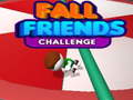 เกม Fall Friends Challenge