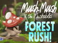 เกม Mush-Mush & the Mushables Forest Rush!
