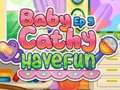 เกม Baby Cathy Ep5: Have Fun