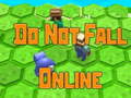 เกม Do Not Fall Online 